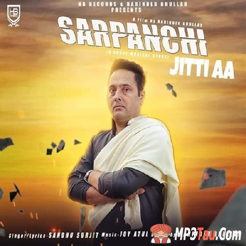 Sarpanchi-Jitti-Aa Sandhu Surjit mp3 song lyrics